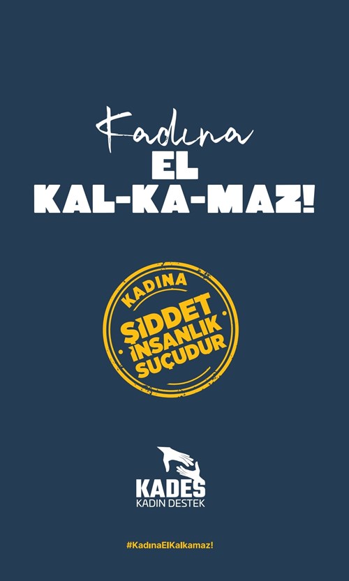 5 Milyon Erkeğe 'Kadına El Kal-Ka-Maz' Denilecek